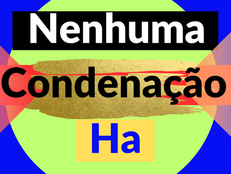 NENHUMA CONDENAÇÃO HA