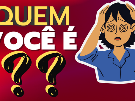 QUEM VOCÊ É