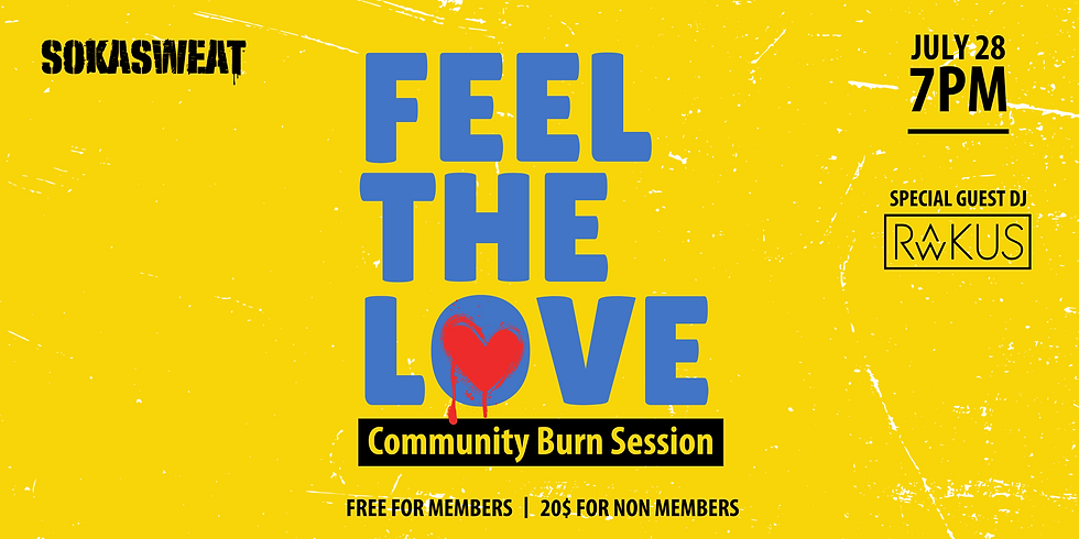 SOKASWEAT - Community Burn Session