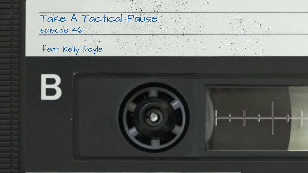 Take a tactical pause featuring Kelly Doyle construction brothers