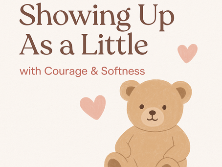 Showing Up As a Little: A Gentle Words Podcast on Courage & Self-Compassion