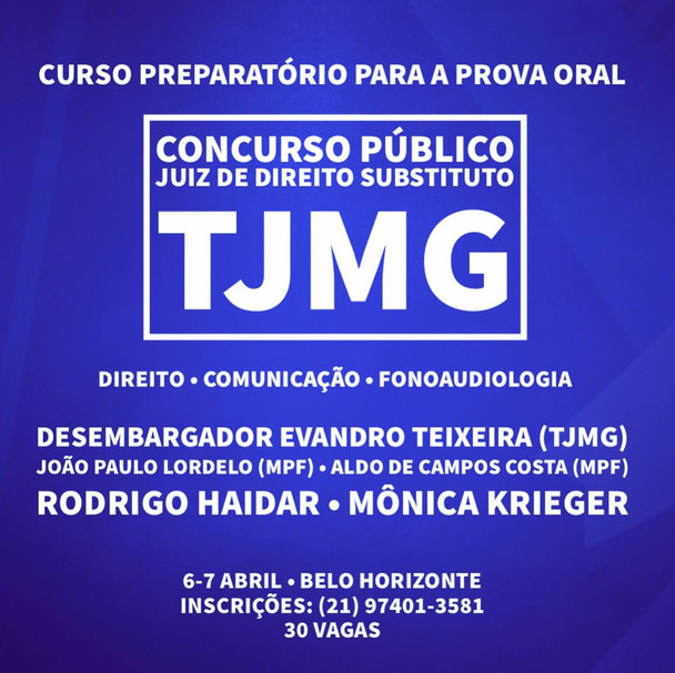 Confirmado! Curso preparatório presencial para a prova oral do TJMG. Faça hoje mesmo a sua inscrição