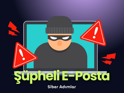 Şüpheli Bir E-Posta Mı Aldın? Hesabın Tehlikede Olabilir! Ne Yapmalısın?