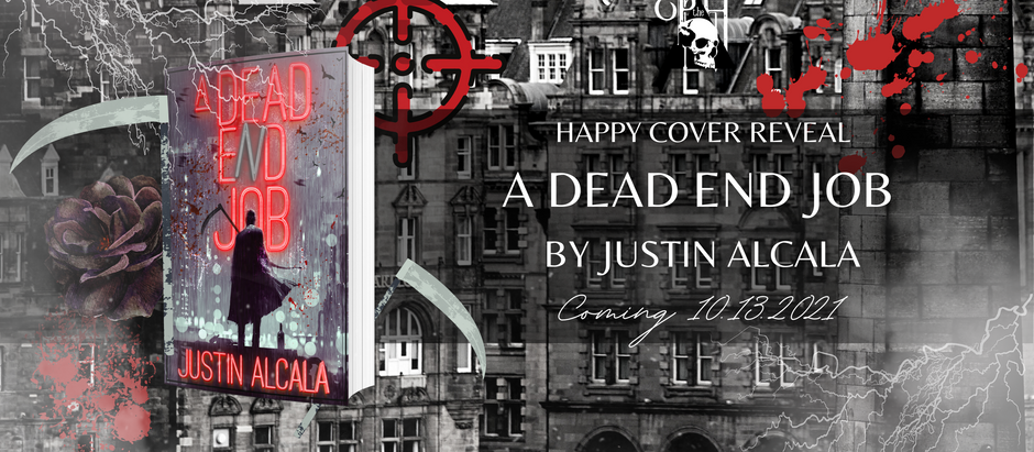 HAPPY COVER REVEAL: A Dead End Job by Justin Alcala