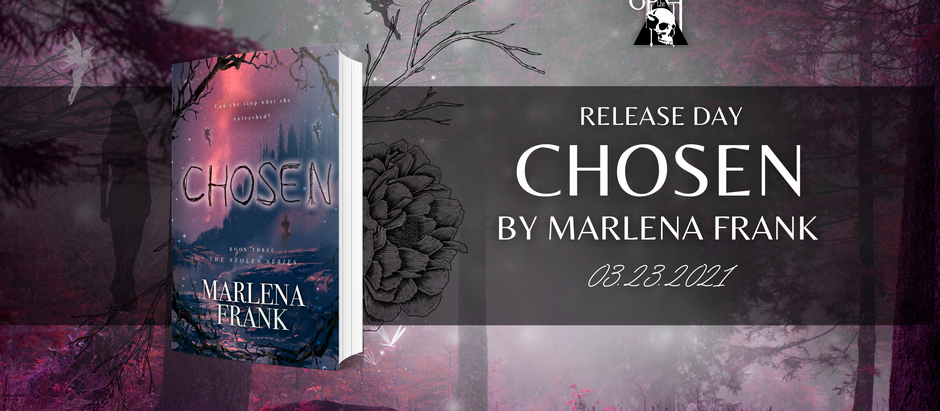 HAPPY RELEASE DAY: Chosen (The Stolen Series, #3) by Marlena Frank