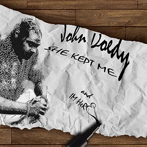 john doedy she kept me song art