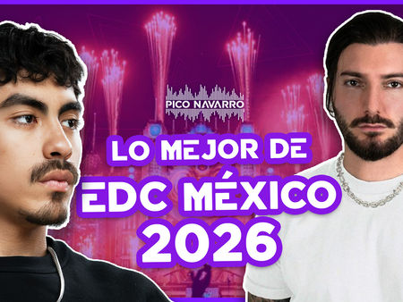 Los mejores actos de EDC México 2026