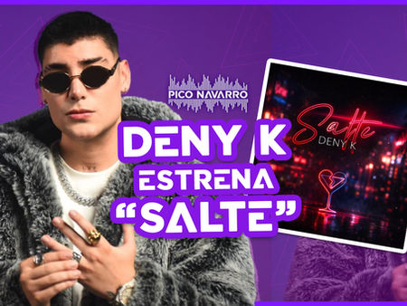 Deny K estrena “Salte”