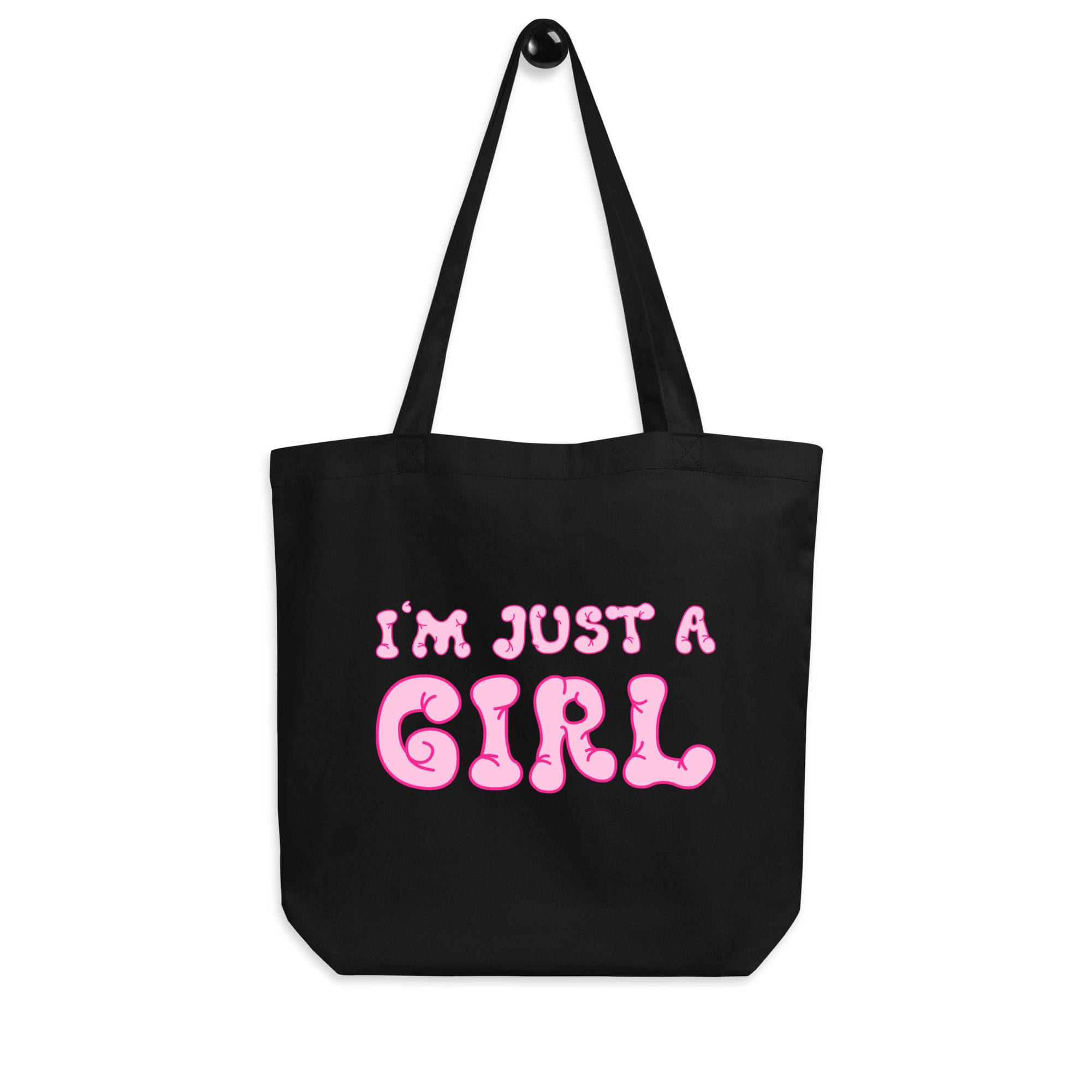 I'm Just A Girl Eco Tote Bag