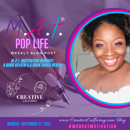 M.A.I. MOTIVATION MONDAY: A Book Review & A Book Cover Reveal
