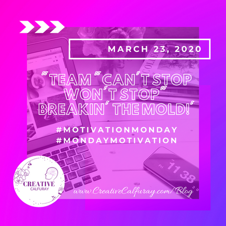 Team "Can't stop won't Stop" Breakin' the mold!