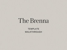 The Brenna Template Walkthrough