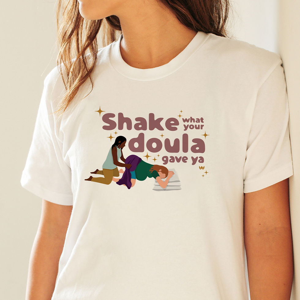 Thumbnail: Shake What Your Doula Gave Ya Tee