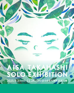 AISA TAKAHASHI SOLO EXHIBITION