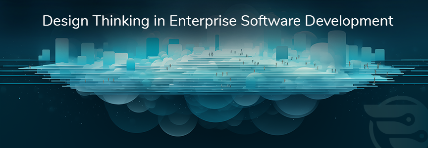 Why Design Thinking is Right for Software Products, AI Features, and ...