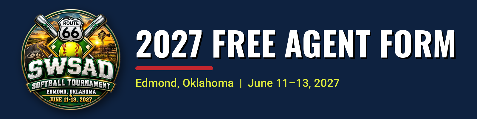 2027 Free Agent Form. SWSAD Softball Tournament, Edmond, Oklahoma, June 11–13, 2027.