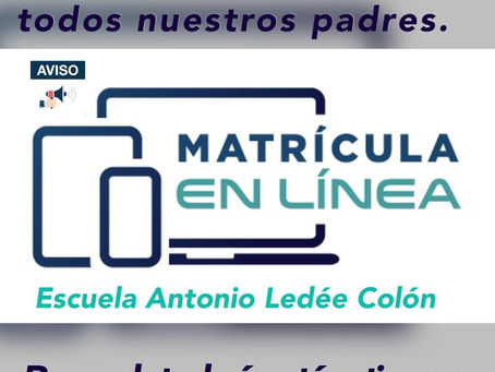 ATENCIÓN PADRES, MADRES Y ENCARGADOS MATRÍCULA EN LINEA