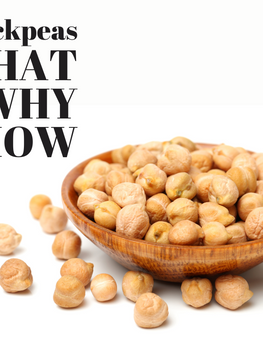 Chickpeas, WHAT, WHY & HOW?
