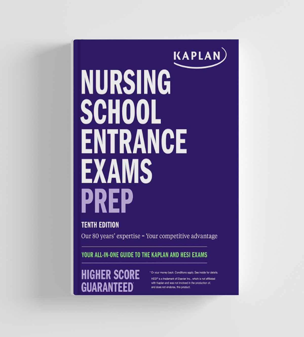 Nursing School Entrance Exams Prep : Your All-In-One Guide to Kaplan HESI Exams