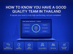 How to Know You Have a Good Quality Team in Thailand