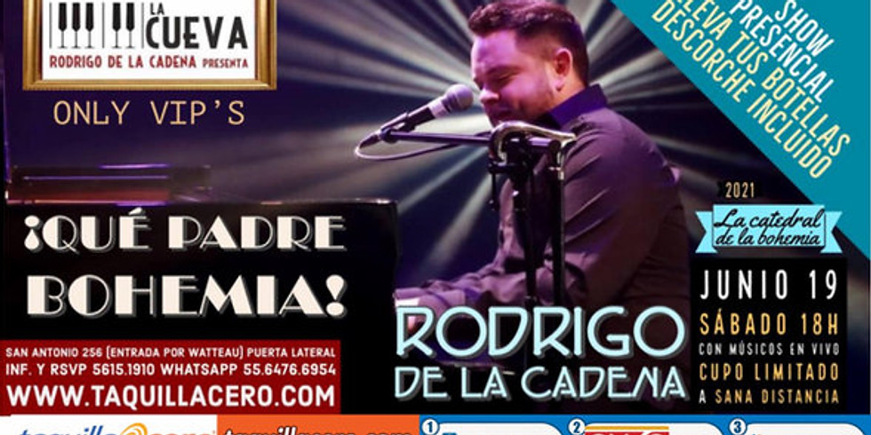 ¡Qué padre Bohemia! con Rodrigo de la Cadena