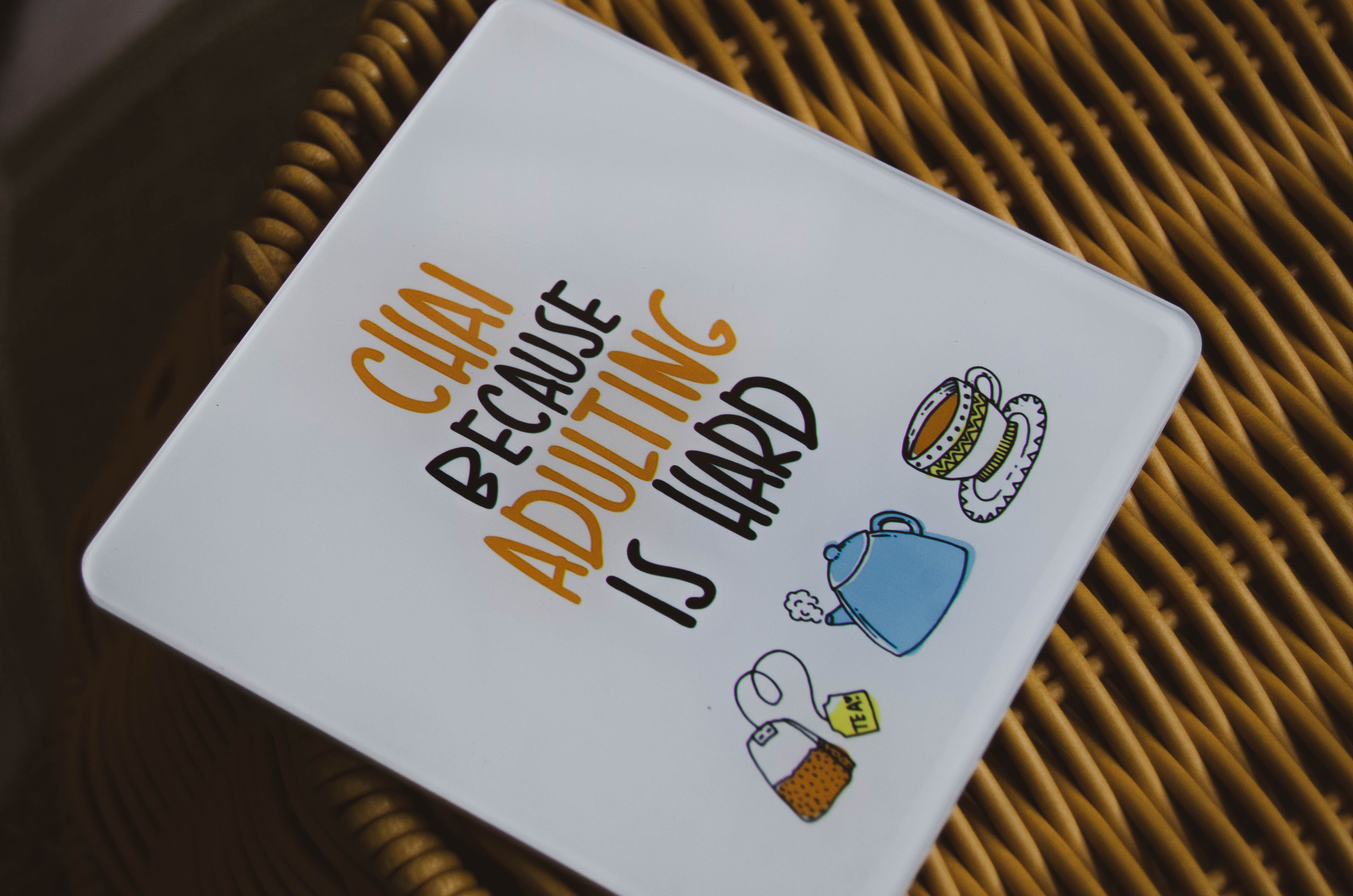 Chai Chronicles of Adulthood | Coaster