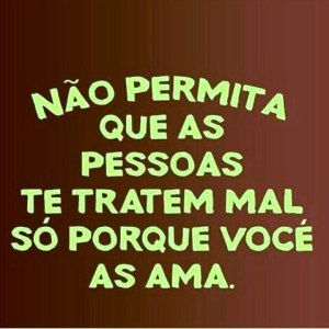 Não permita que te tratem mal