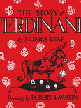 "THE STORY OF FERDINAND" by Munro Leaf, bull smelling a flower.