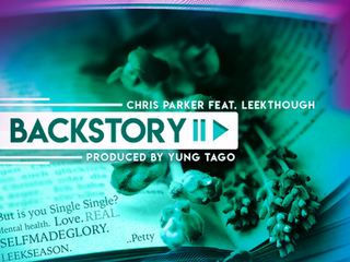 CHRIS PARKER - BACKSTORY FEAT. LEEKTHOUGH