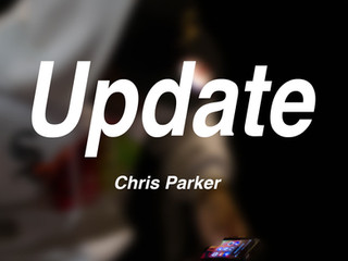 CHRIS PARKER - UPDATE