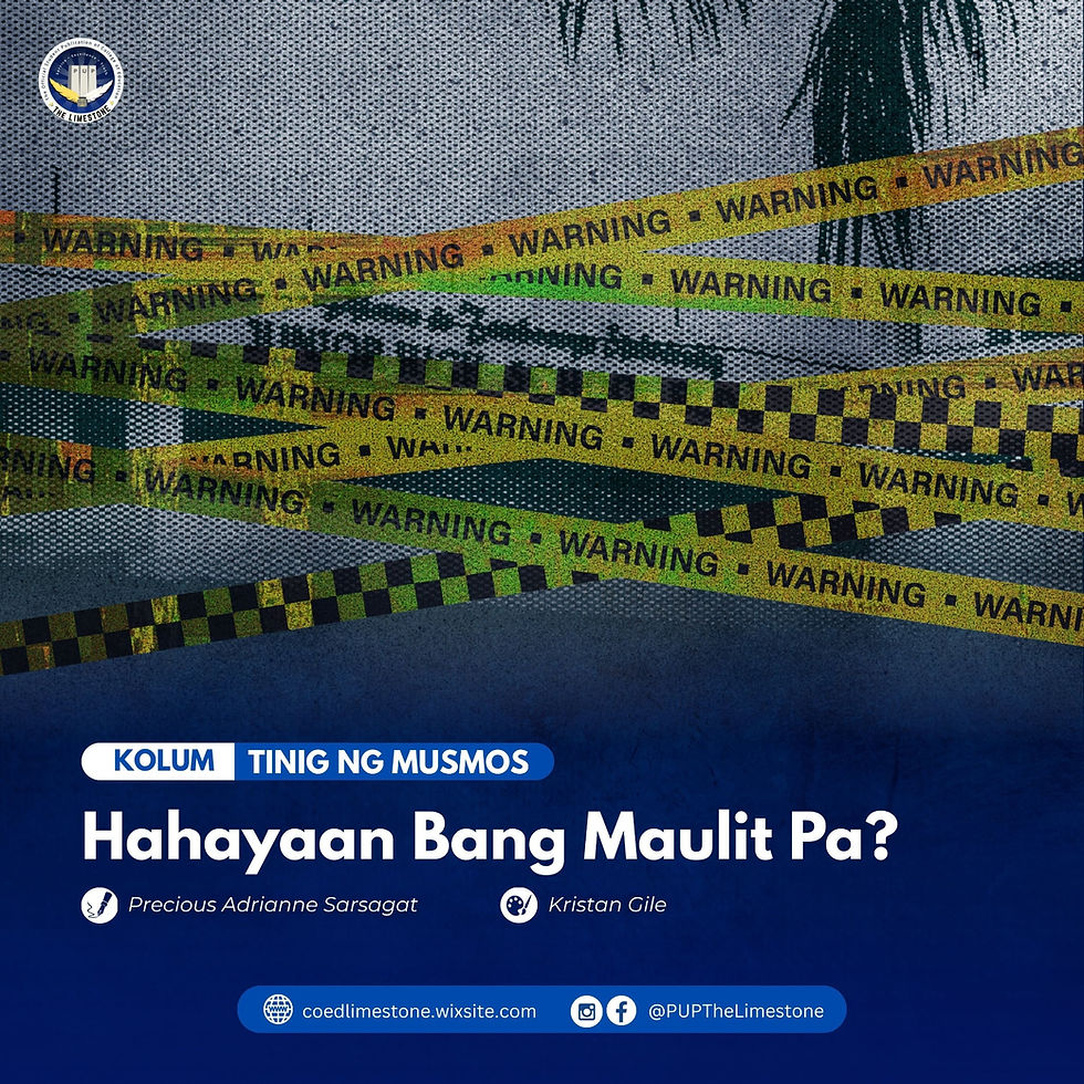 KOLUM | Hahayaan Bang Maulit Pa?