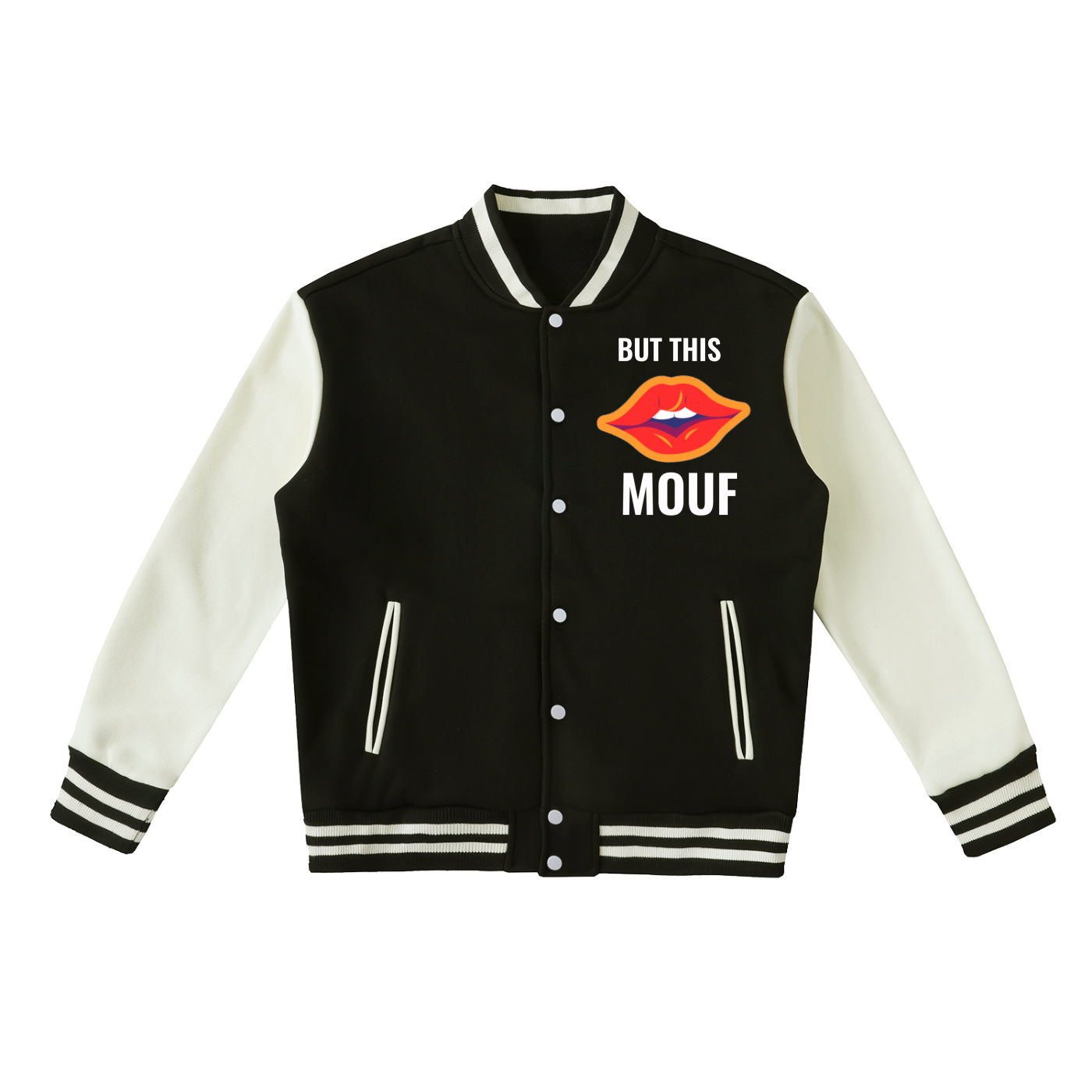 BUT THIS MOUF Fleeced Varsity Jacket
