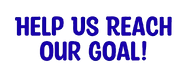 Help_Us_Reach_Our_Goal_-removebg-preview_edited.png