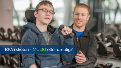 «En assistent som følger hele veien» - hvorfor BPA i skolen endrer alt