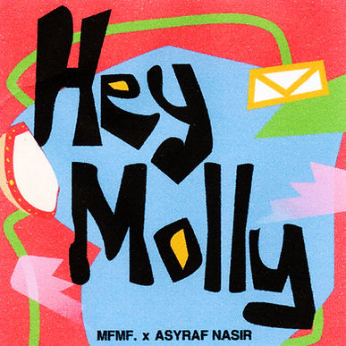 MFMF., ASYRAF NASIR - Hey Molly (for DSPs).jpg