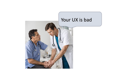 A doctor diagnosing bad UX on a patient