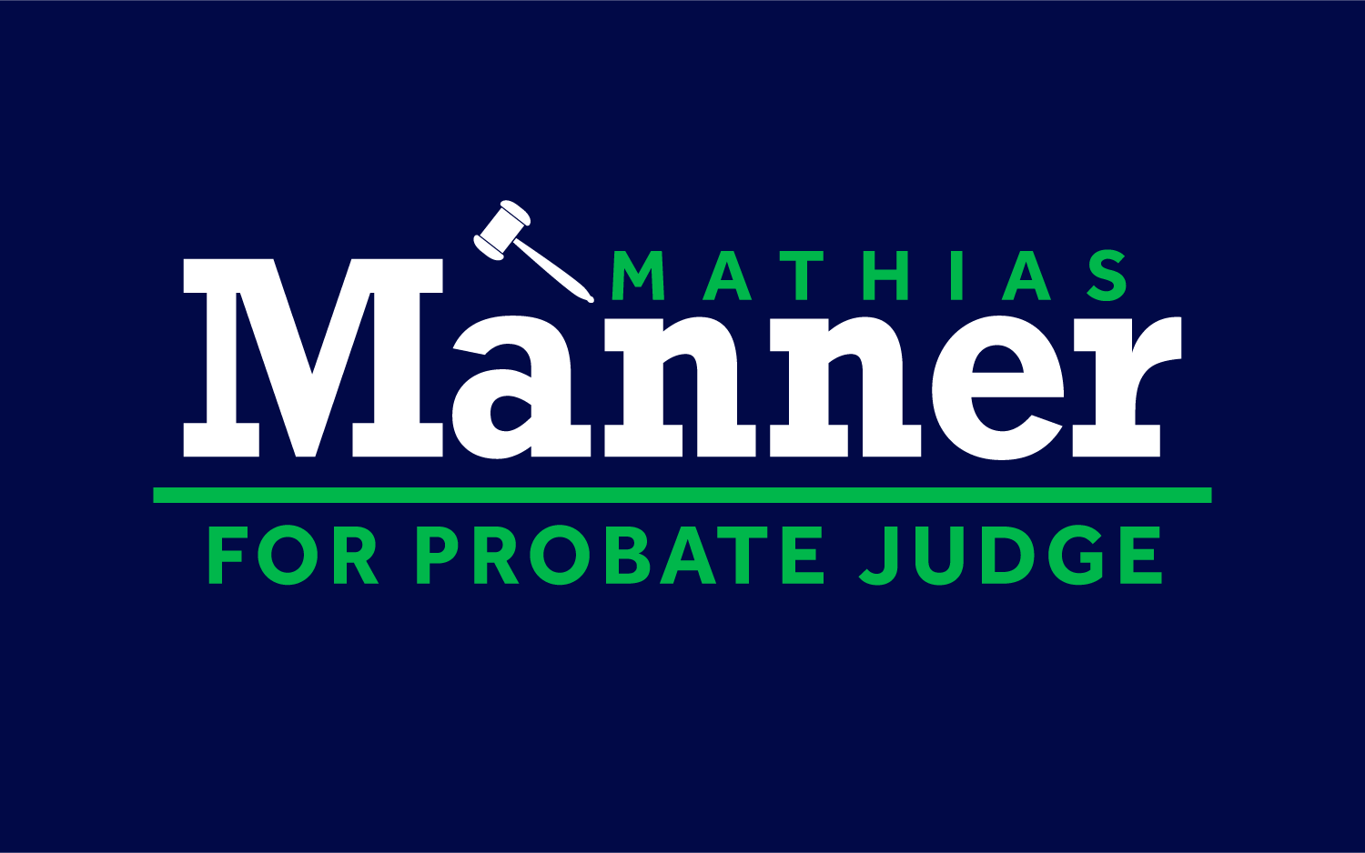 Mathias Manner for Probate Judge