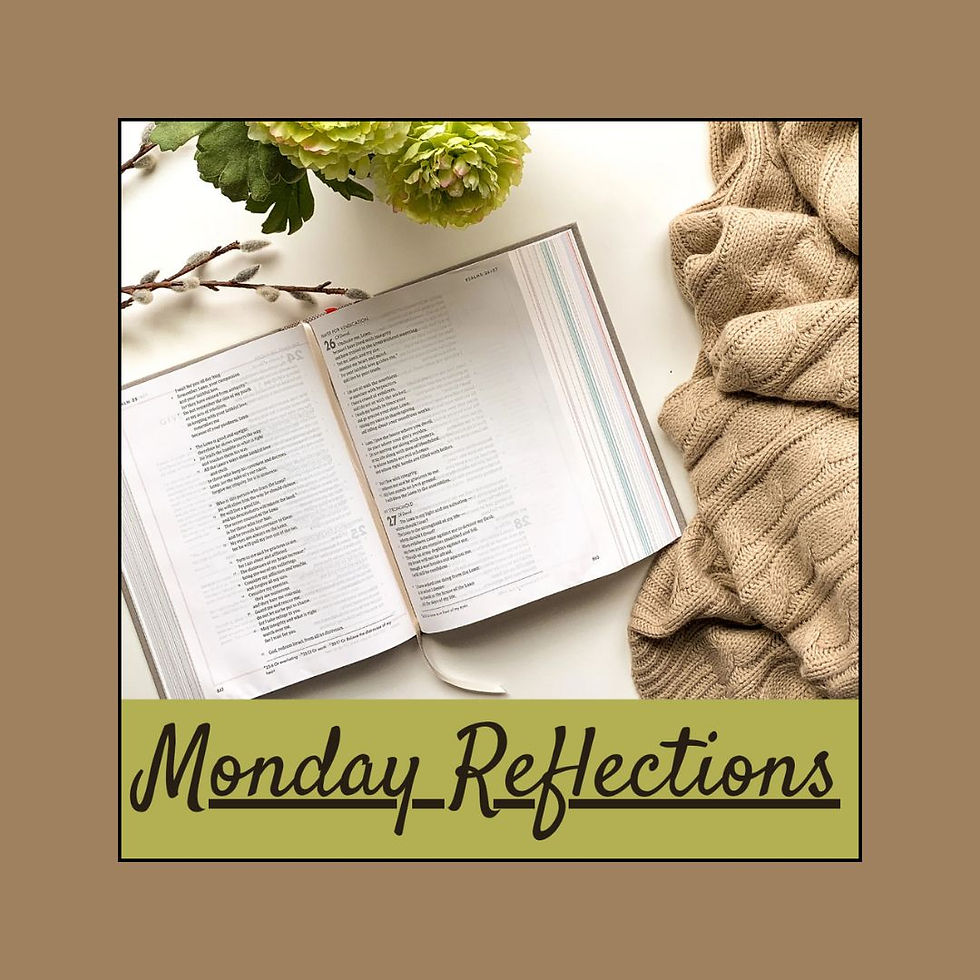 Monday Reflections