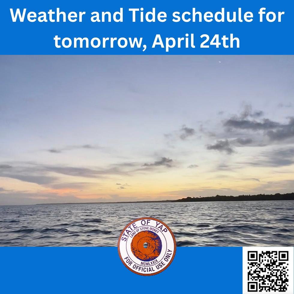 Weather and Tide Schedule for tomorrow, April 24th