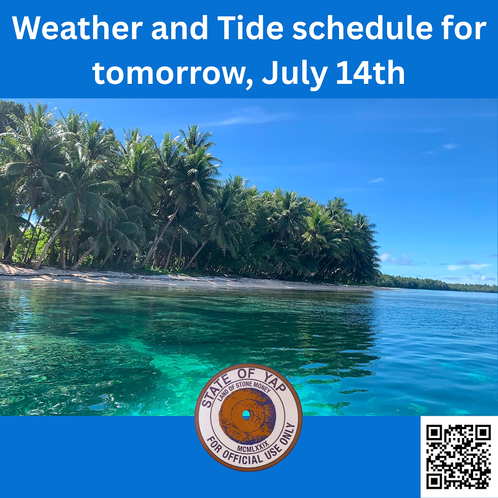 Weather and Tide Schedule for tomorrow, July 14th