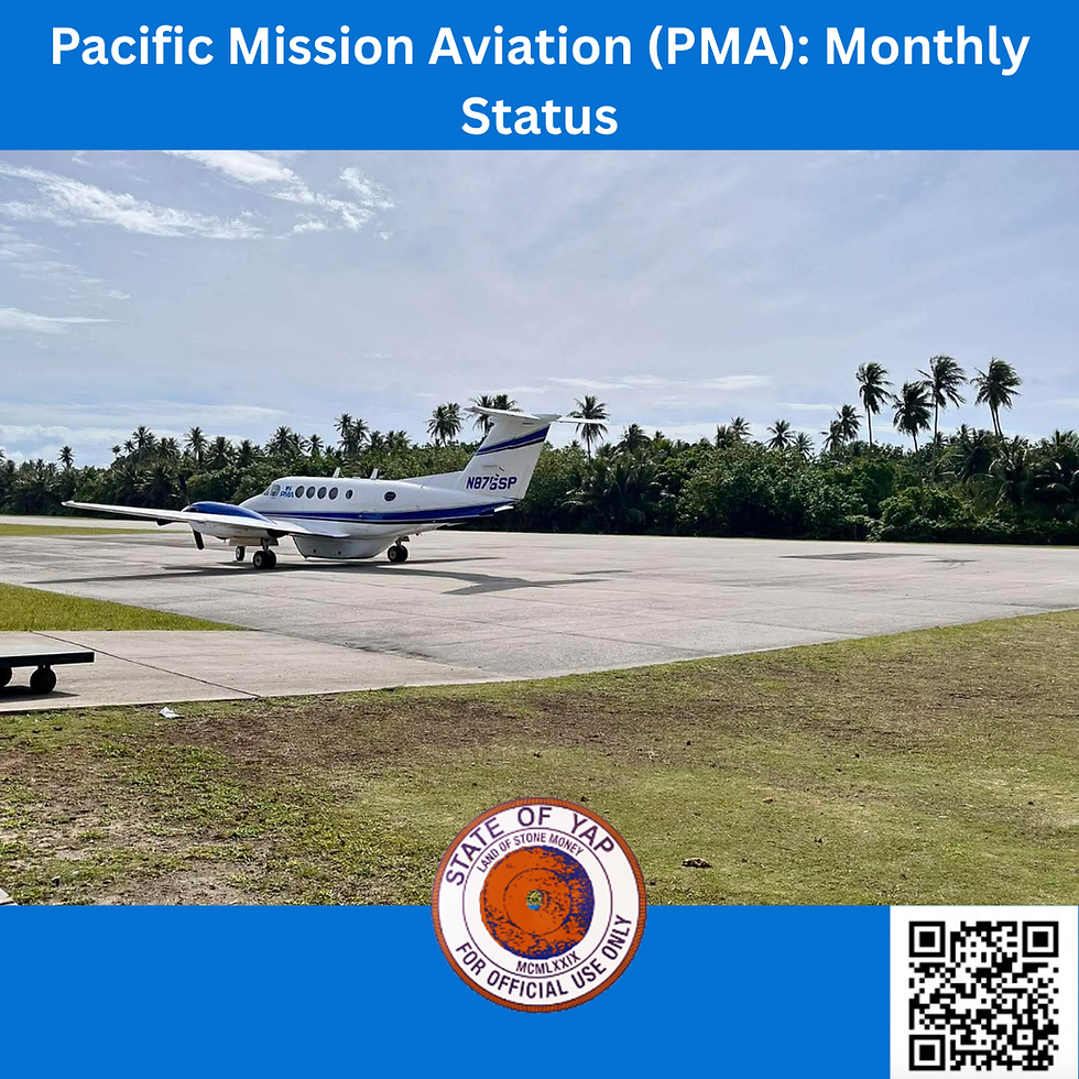 Pacific Mission Aviation (PMA): Monthly Status