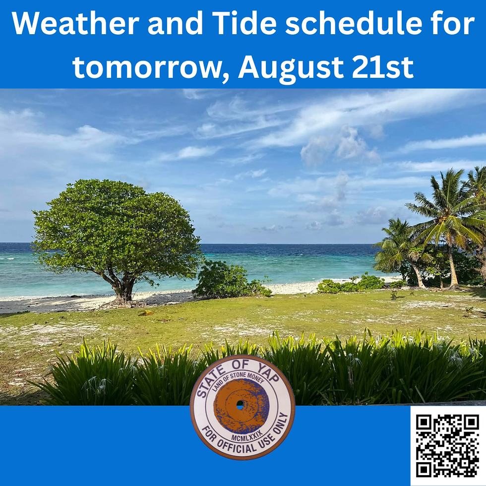 Weather and Tide Schedule for tomorrow, August 21st