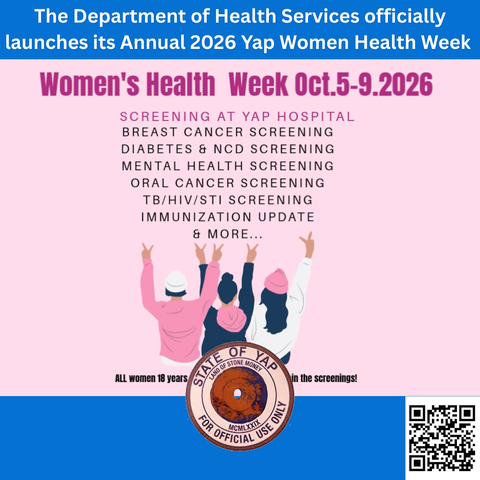 The Department of Health Services officially launches its Annual 2026 Yap Women Health Week
