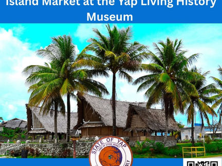 The Yap Visitors Bureau held its Monthly Island Market at the Yap Living History Museum