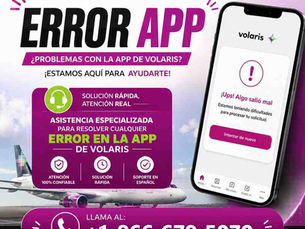 Volaris app error ad with a phone showing an error message, a plane in the background, and hotline +1-866-679-5070.