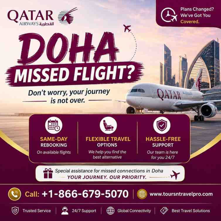 Qatar Airways ad with plane over Doha skyline: Doha missed flight? Same-day rebooking, flexible travel, 24/7 support.
