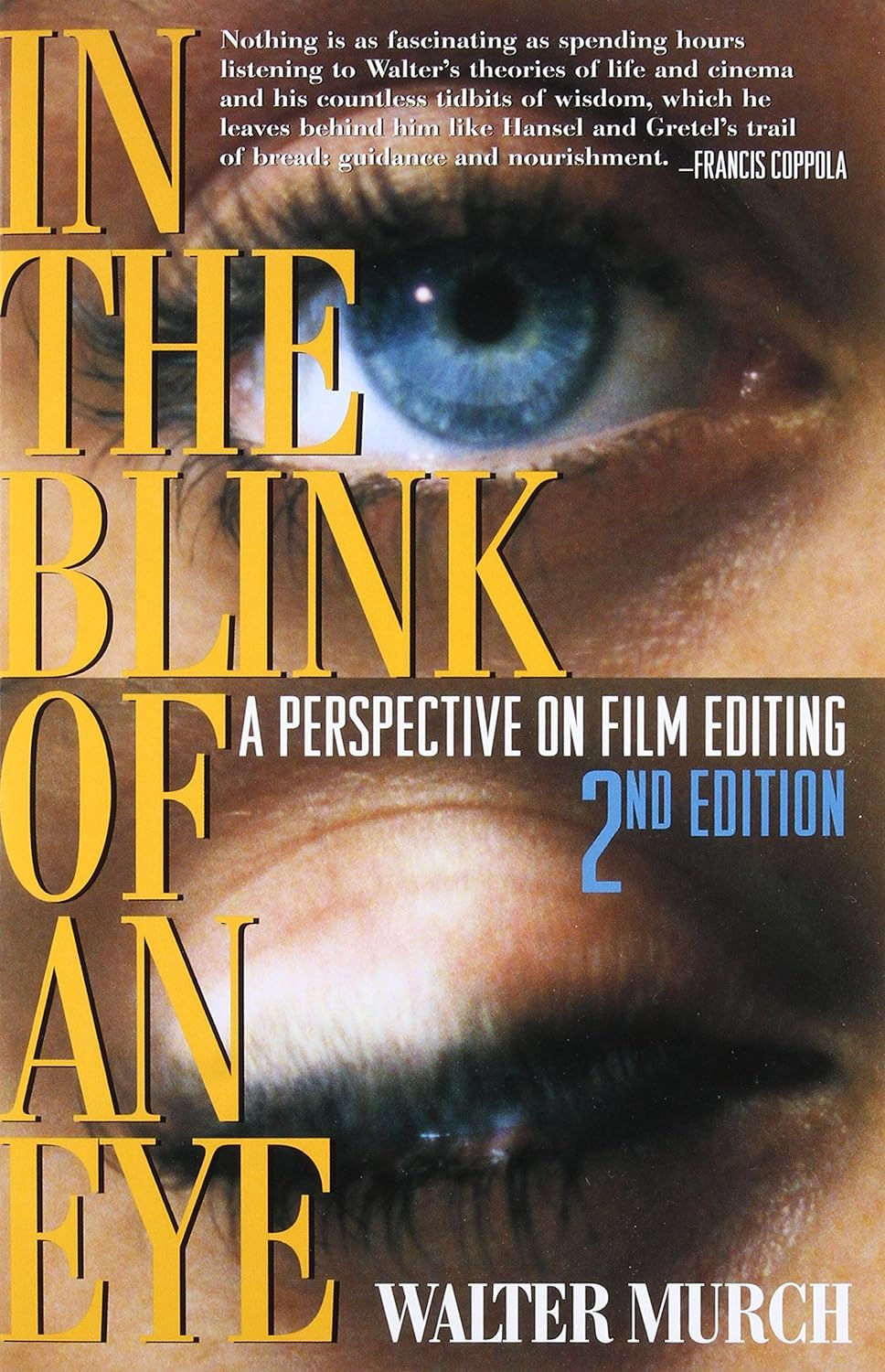The iconic cover of Walter Murch's 'In the Blink of an Eye', a thought-provoking exploration of film editing.