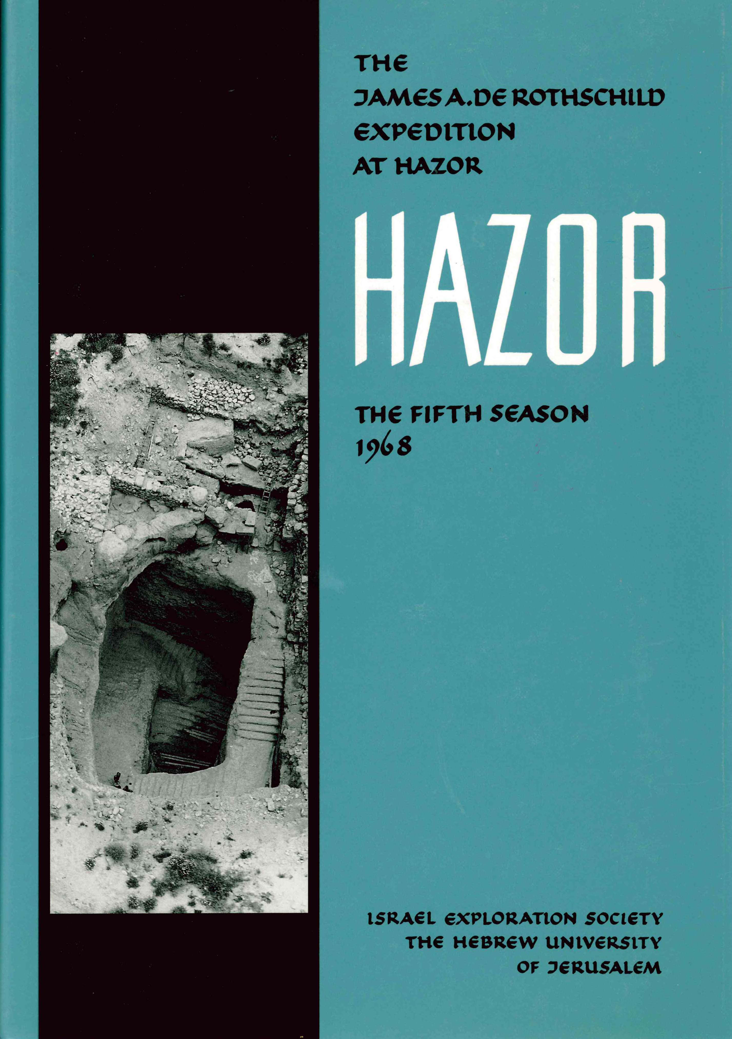 HAZOR VOL. V. AN ACCOUNT OF THE FIFTH SEASON OF EXCAVATION 1968