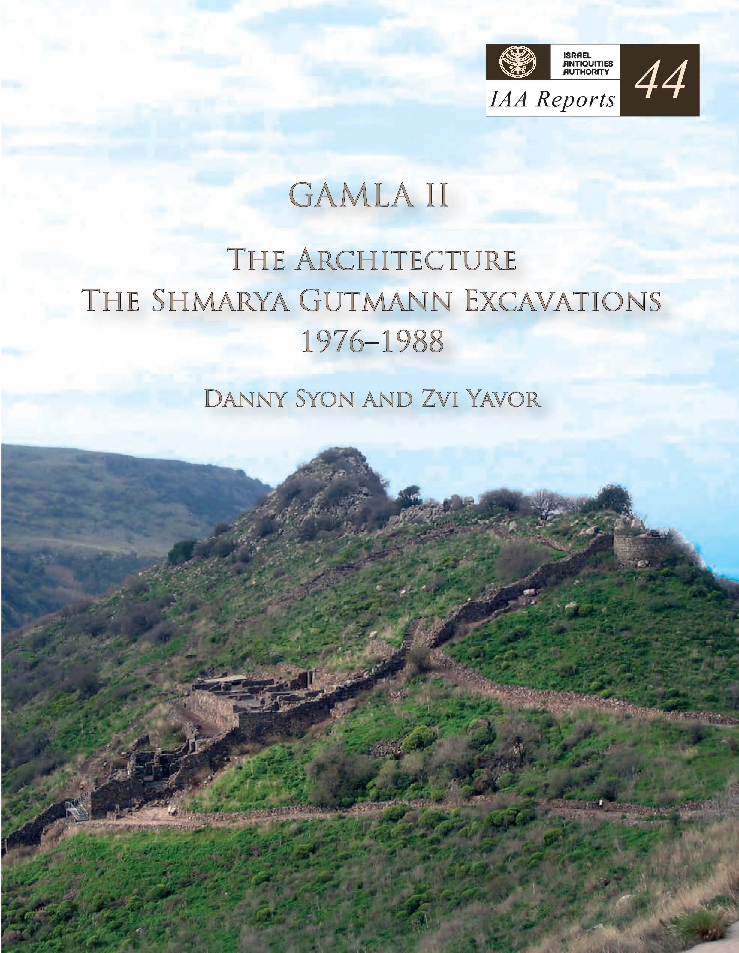 IAA REPORTS 44: GAMLA II, THE ARCHITECTURE