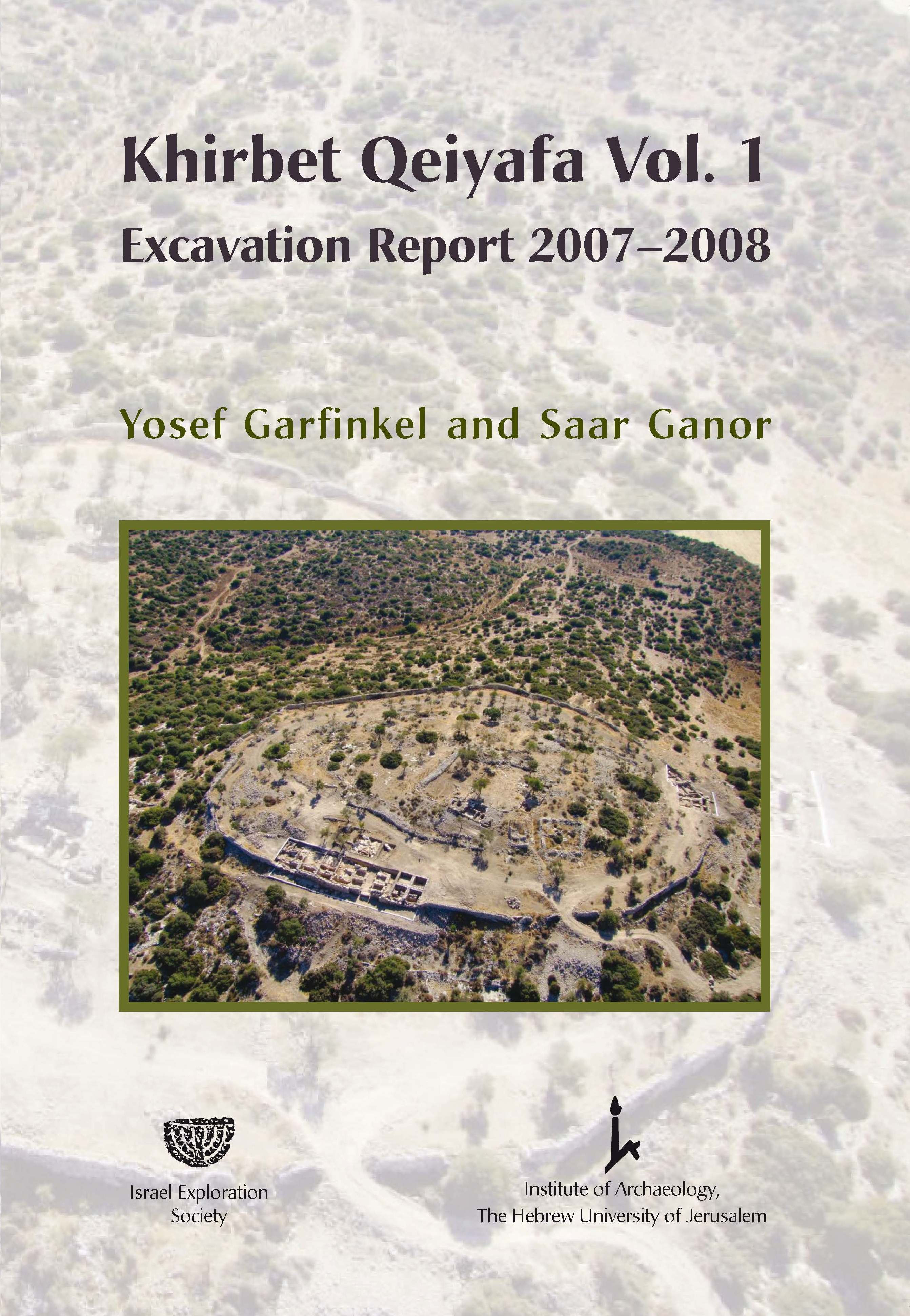 KHIRBET QEIYAFA VOL. I, 2007-2008